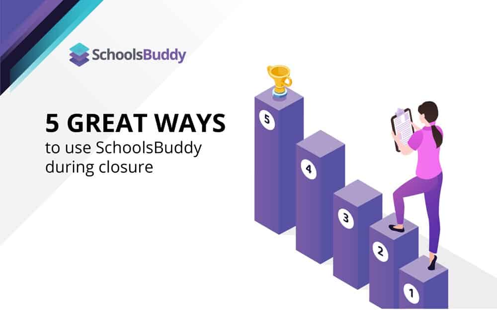 5 Great Ways to Use SchoolsBuddy during COVID-19