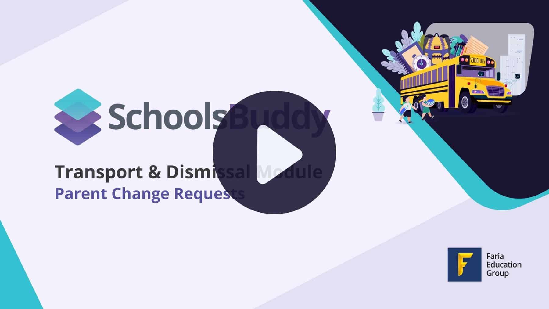 Transport & Dismissal Feature: Parent Change Requests