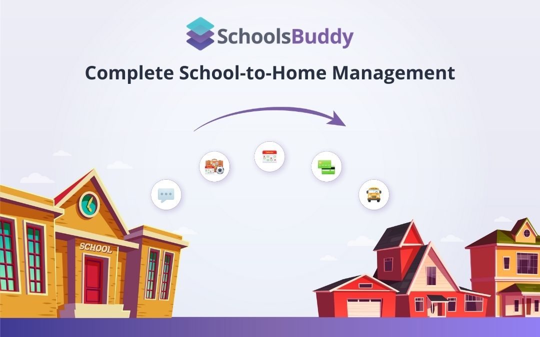The Benefits of School-to-Home Management with SchoolsBuddy