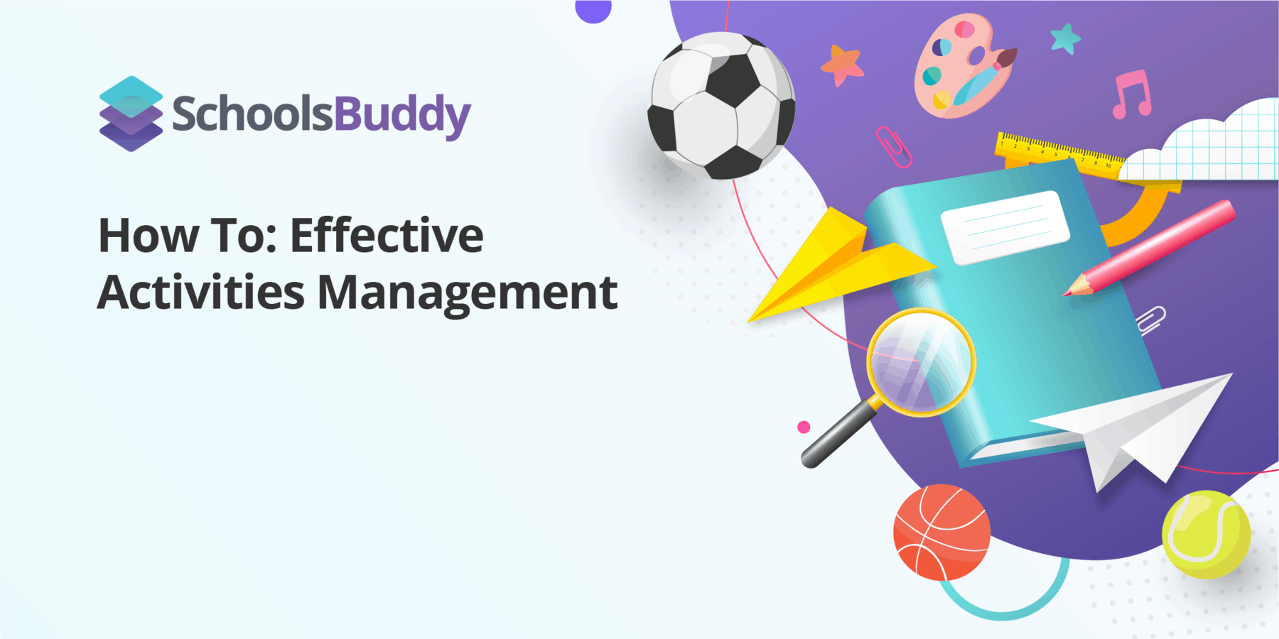 How To: Effective Activities Management